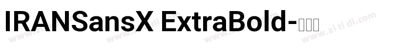 IRANSansX ExtraBold字体转换